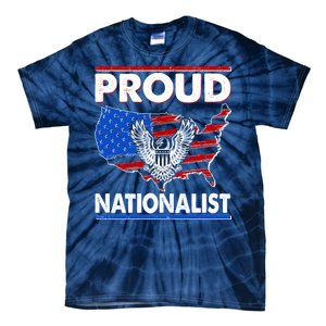 USA Proud Nationalist  Tie-Dye T-Shirt