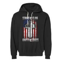 USA Stand For The Flag And Kneel For The Cross Garment-Dyed Fleece Hoodie