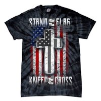 USA Stand For The Flag And Kneel For The Cross Tie-Dye T-Shirt