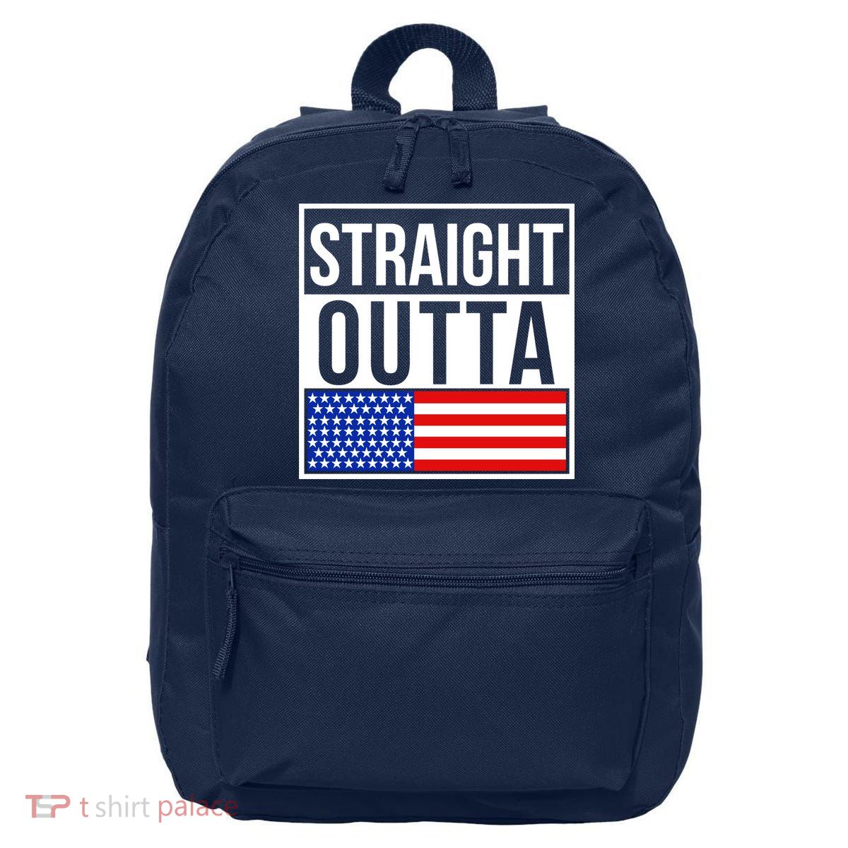 USA Straight Outta United States of America 4th of July 16 in Basic Backpack