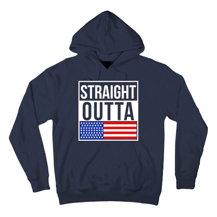 USA Straight Outta United States of America 4th of July Tall Hoodie