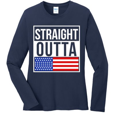 USA Straight Outta United States of America 4th of July Ladies Long Sleeve Shirt