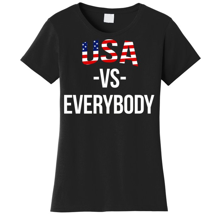 USA Vs Everybody Women's T-Shirt