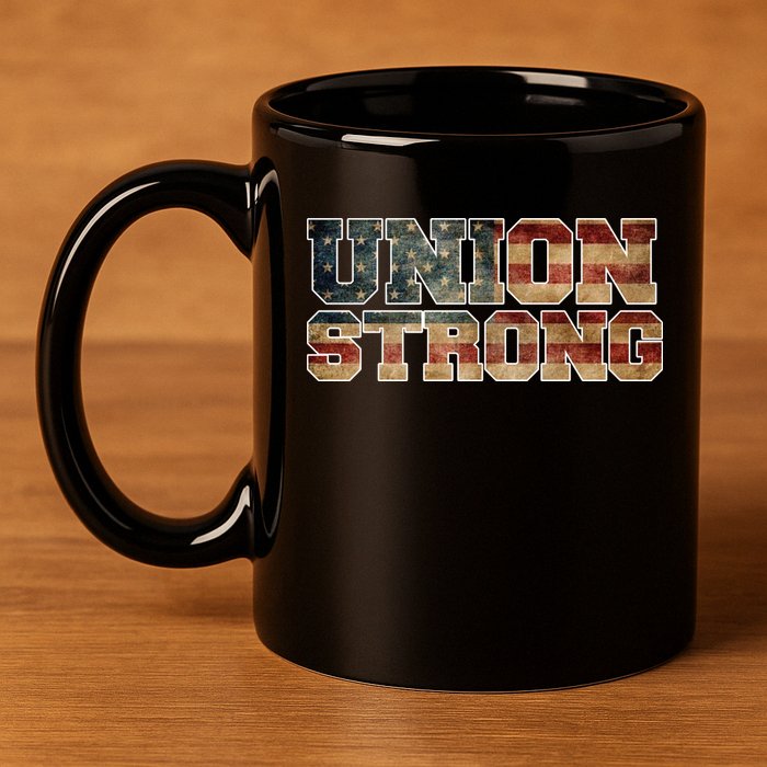 Union Strong And Solidarity Gift 11oz C Handle Ceramic Mug
