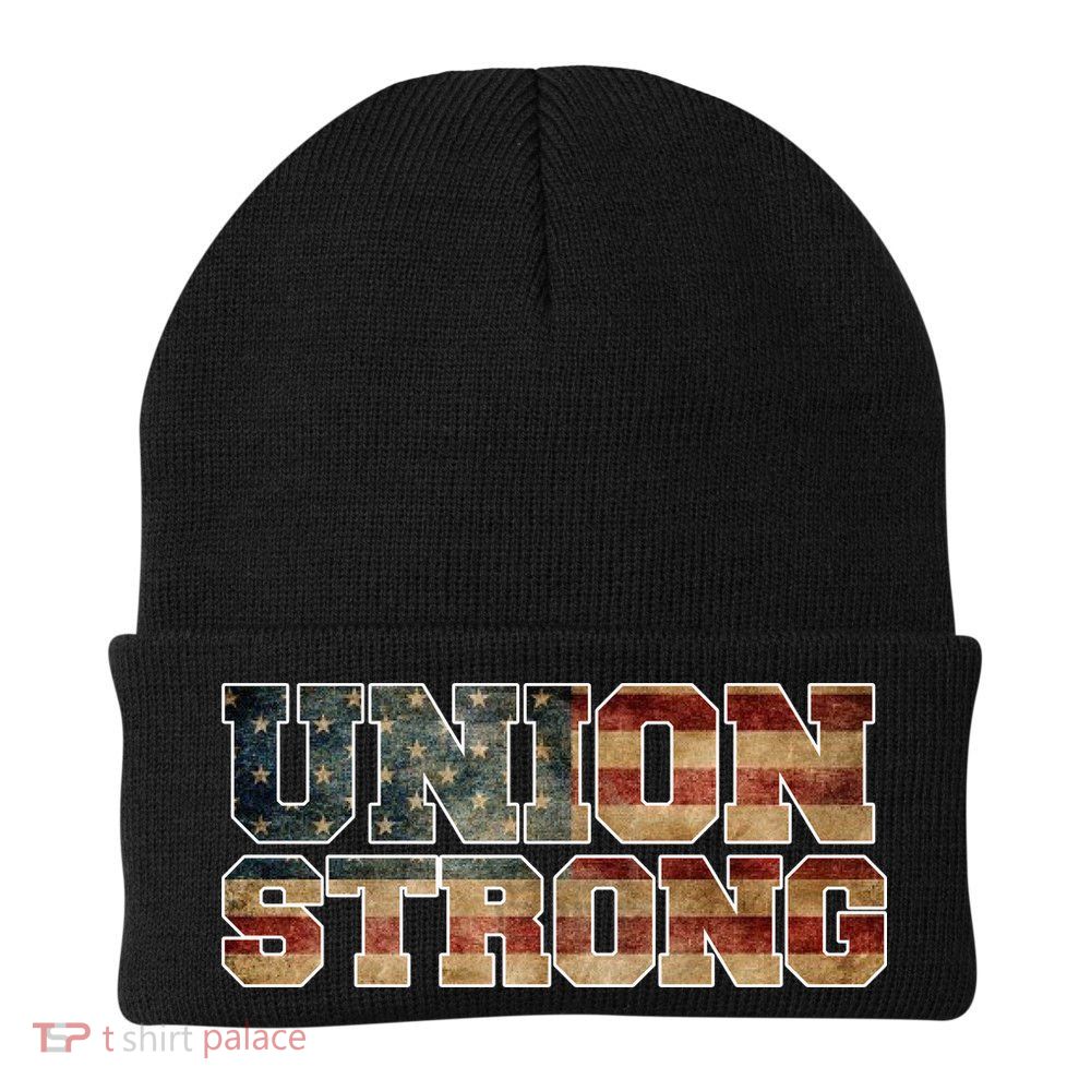 Union Strong And Solidarity Gift Beanie
