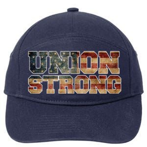 Union Strong And Solidarity Gift 7-Panel Snapback Hat