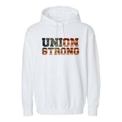 Union Strong And Solidarity Gift Garment-Dyed Fleece Hoodie