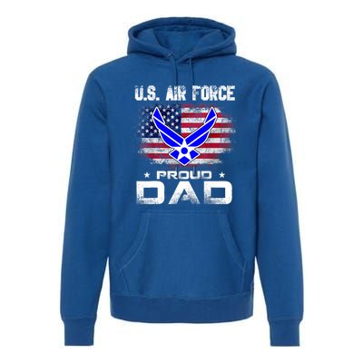 U S Airforce Proud Dad With American Flag Funny Gift Veteran Great Gift Premium Hoodie