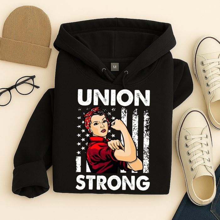 Union Strong And Solidarity Union Proud Labor Day Hoodie