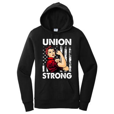 Union Strong And Solidarity Union Proud Labor Day Women's Pullover Hoodie