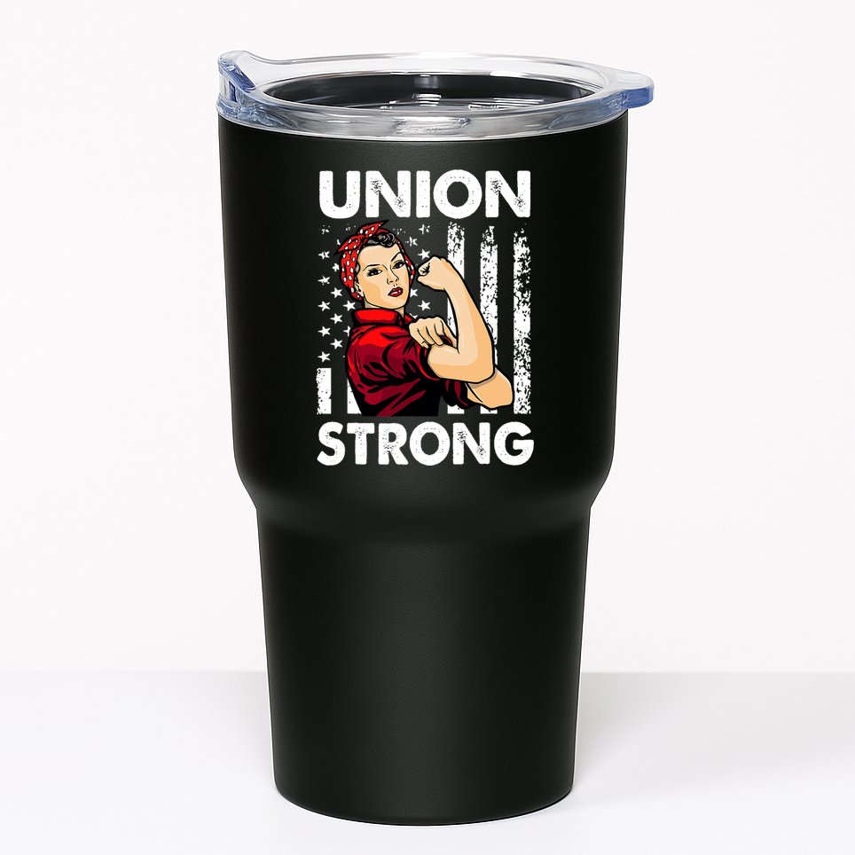 Union Strong And Solidarity Union Proud Labor Day Tumbler
