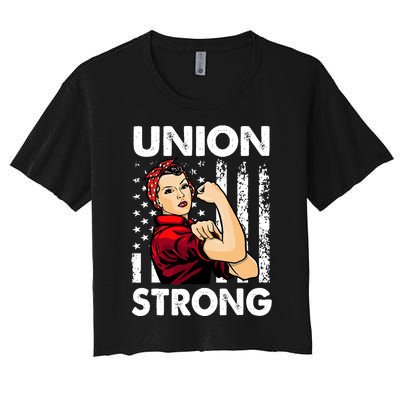 Union Strong And Solidarity Union Proud Labor Day Women's Crop Top Tee