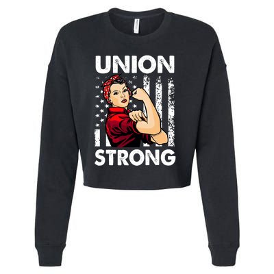 Union Strong And Solidarity Union Proud Labor Day Cropped Pullover Crew