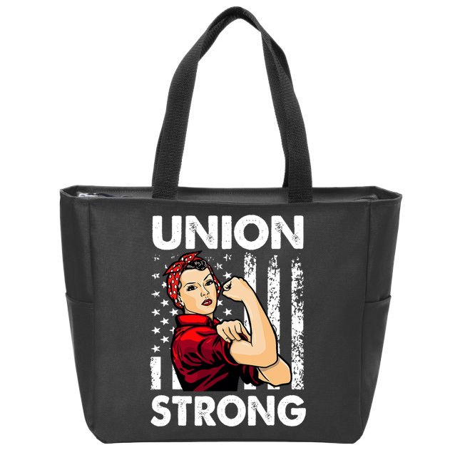 Union Strong And Solidarity Union Proud Labor Day Zip Tote Bag