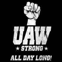 Uaw Strong All Day Long United Auto Workers T-Shirt