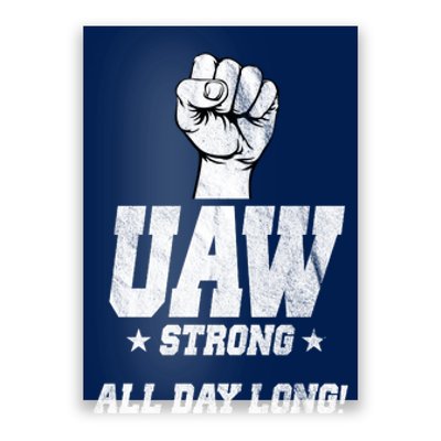 Uaw Strong All Day Long United Auto Workers Poster