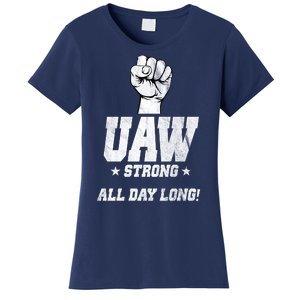 Uaw Strong All Day Long United Auto Workers Women's T-Shirt