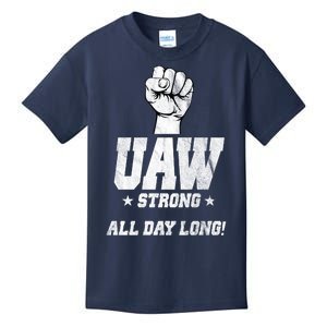 Uaw Strong All Day Long United Auto Workers Kids T-Shirt