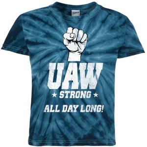 Uaw Strong All Day Long United Auto Workers Kids Tie-Dye T-Shirt