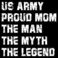 U S Army Proud Mom The The Myth The Legend Gift Cooling Performance Crew T-Shirt