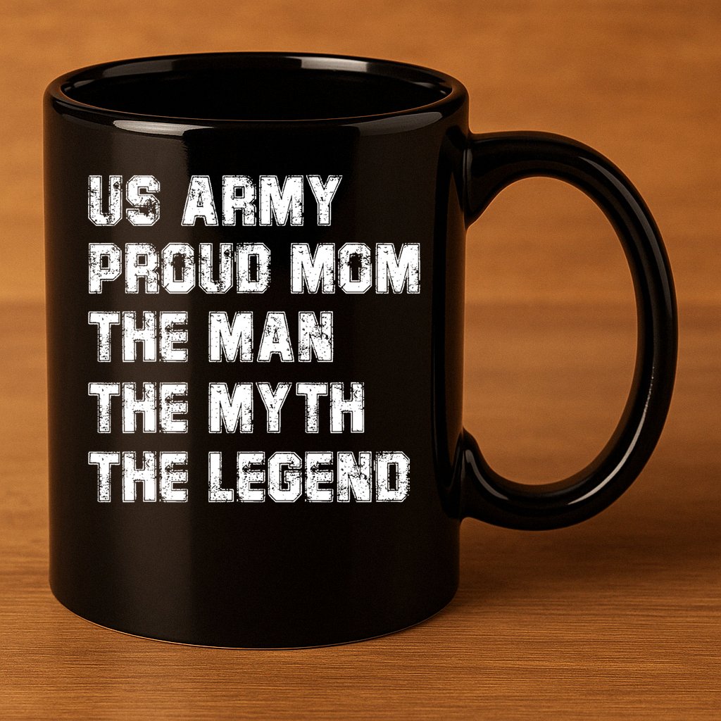 U S Army Proud Mom The The Myth The Legend Gift 11oz C Handle Ceramic Mug