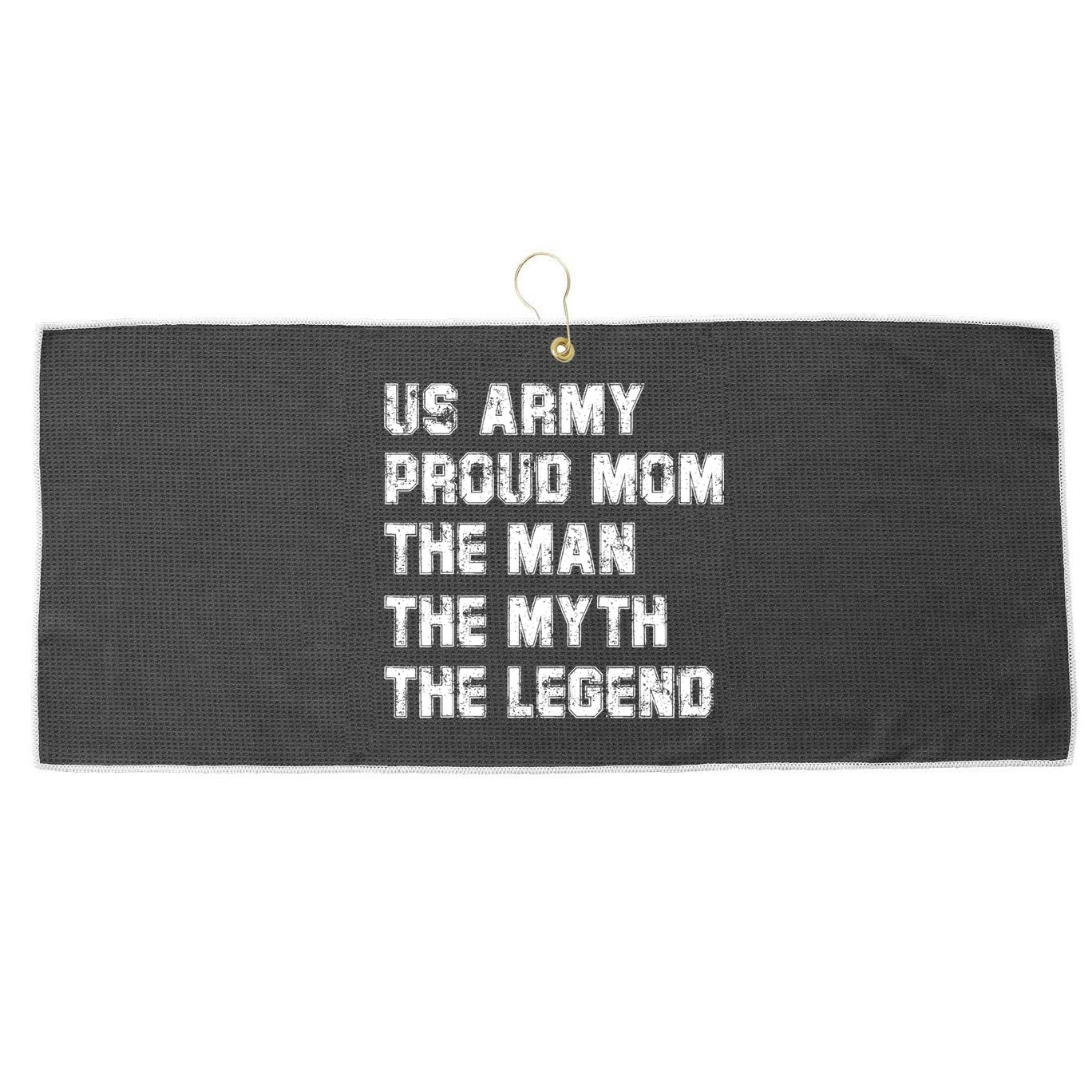 U S Army Proud Mom The The Myth The Legend Gift Large Microfiber Waffle Golf Towel