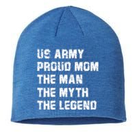 U S Army Proud Mom The The Myth The Legend Gift Sustainable Beanie