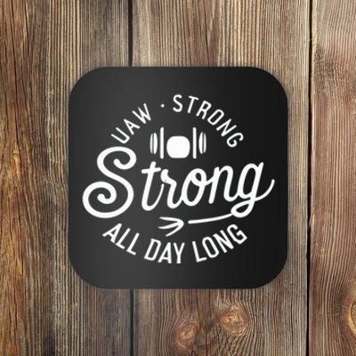 Uaw Strong All Day Long Coaster