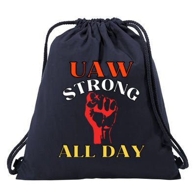 Uaw Strong All Day Long Drawstring Bag