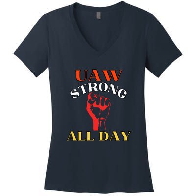 Uaw Strong All Day Long Women's V-Neck T-Shirt