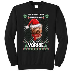 Ugly Sweater All I Want For Christmas Is My Yorkie Xmas Sweatshirt