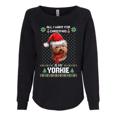 Ugly Sweater All I Want For Christmas Is My Yorkie Xmas Womens California Wash Sweatshirt