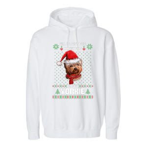 Ugly Sweater All I Want For Christmas Is My Yorkie Xmas Garment-Dyed Fleece Hoodie