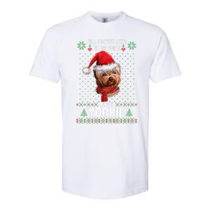 Ugly Sweater All I Want For Christmas Is My Yorkie Xmas Softstyle CVC T-Shirt