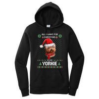 Ugly Sweater All I Want For Christmas Is My Yorkie Xmas Long Sleeve Women's Pullover Hoodie