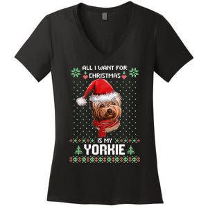 Ugly Sweater All I Want For Christmas Is My Yorkie Xmas Long Sleeve Women's V-Neck T-Shirt