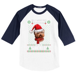 Ugly Sweater All I Want For Christmas Is My Yorkie Xmas Long Sleeve Baseball Sleeve Shirt