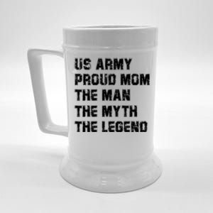 U S Army Proud Mom The The Myth The Legend Gift Funny Gift Beer Stein