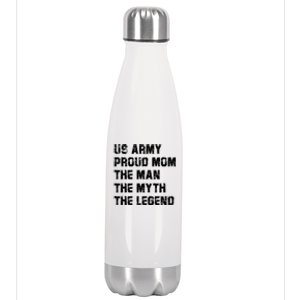 U S Army Proud Mom The The Myth The Legend Gift Funny Gift Stainless Steel Insulated Water Bottle