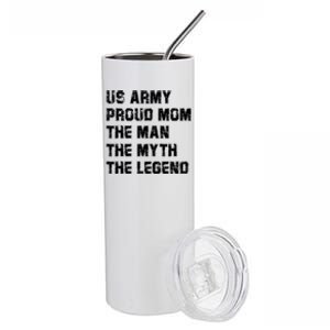 U S Army Proud Mom The The Myth The Legend Gift Funny Gift Stainless Steel Tumbler