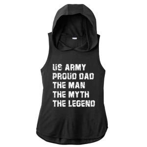 U S Army Proud Dad The The Myth The Legend Gift Ladies PosiCharge Tri-Blend Wicking Draft Hoodie Tank