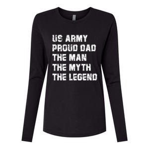 U S Army Proud Dad The The Myth The Legend Gift Womens Cotton Relaxed Long Sleeve T-Shirt