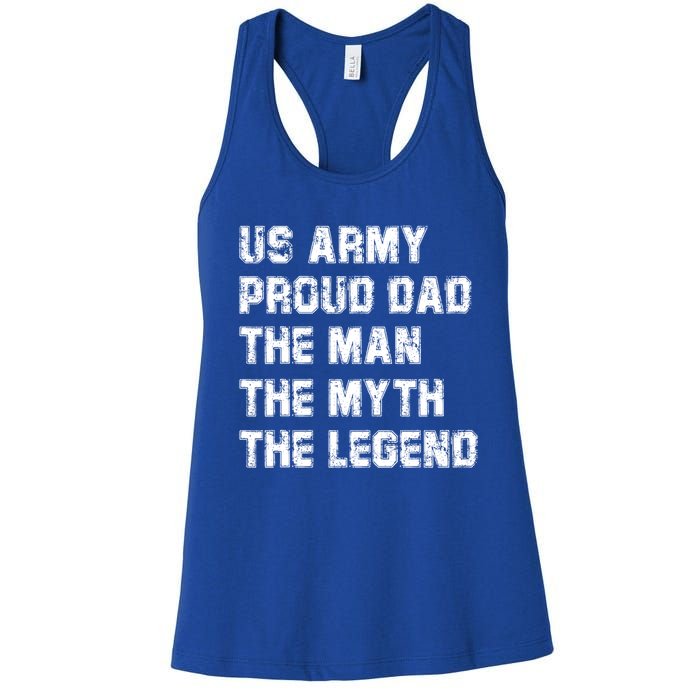 U S Army Proud Dad The The Myth The Legend Gift Women's Racerback Tank