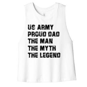 U S Army Proud Dad The The Myth The Legend Gift Women's Racerback Cropped Tank