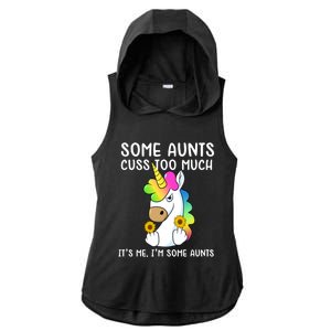 Unicorn Some Aunts Cuss Too Much Its Me Im Some Aunts Gift Ladies PosiCharge Tri-Blend Wicking Draft Hoodie Tank