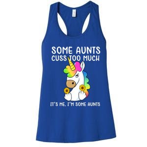 Unicorn Some Aunts Cuss Too Much Its Me Im Some Aunts Gift Women's Racerback Tank