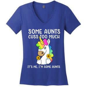 Unicorn Some Aunts Cuss Too Much Its Me Im Some Aunts Gift Women's V-Neck T-Shirt