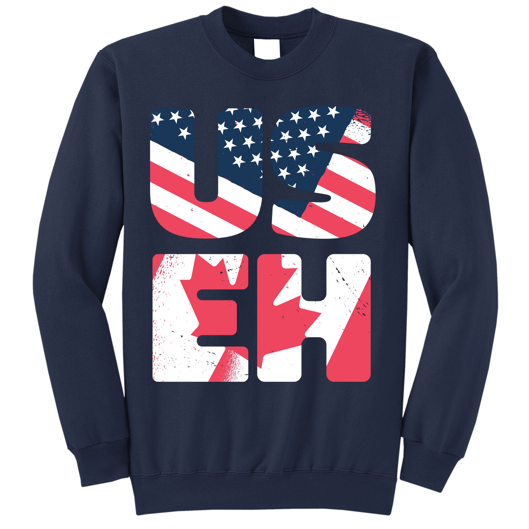 United States And Canada Saying Sweatshirt