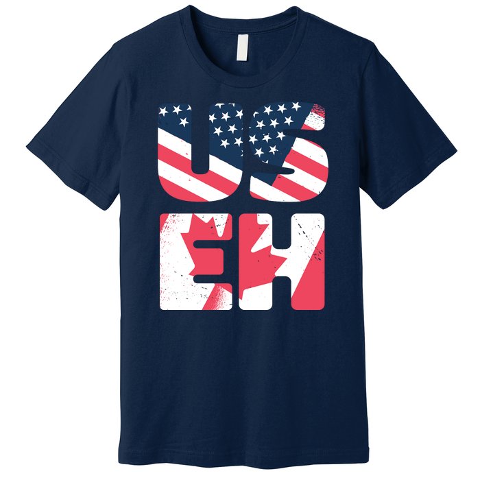 United States And Canada Saying Premium T-Shirt