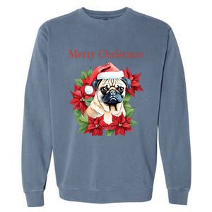 Ugly Sweater All I Want For Christmas Is My Pug Xmas Gift Garment-Dyed Sweatshirt